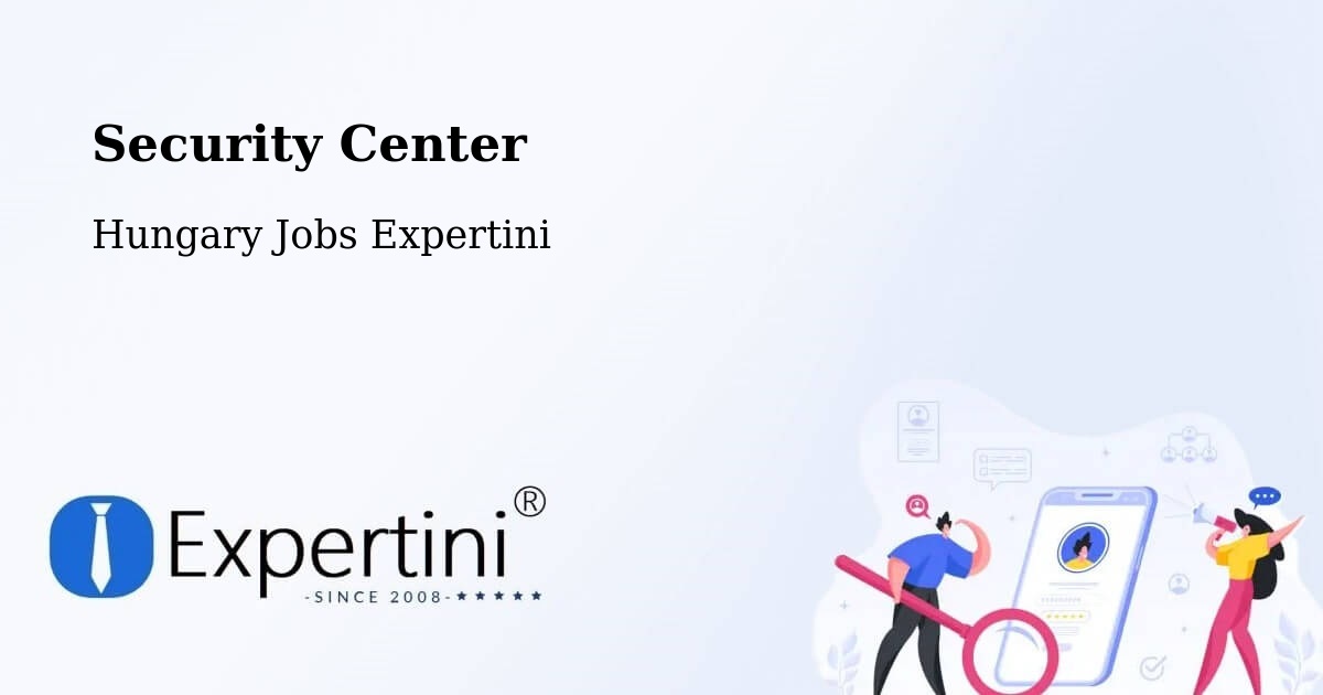 Security & Compliance – Sárrétudvari - Hungary Jobs Expertini